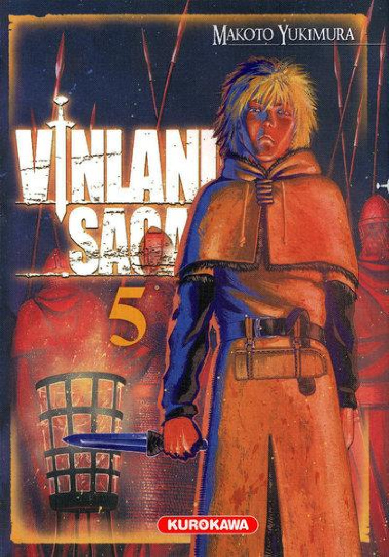 VINLAND SAGA - TOME 5 - VOL05 - YUKIMURA MAKOTO - KUROKAWA