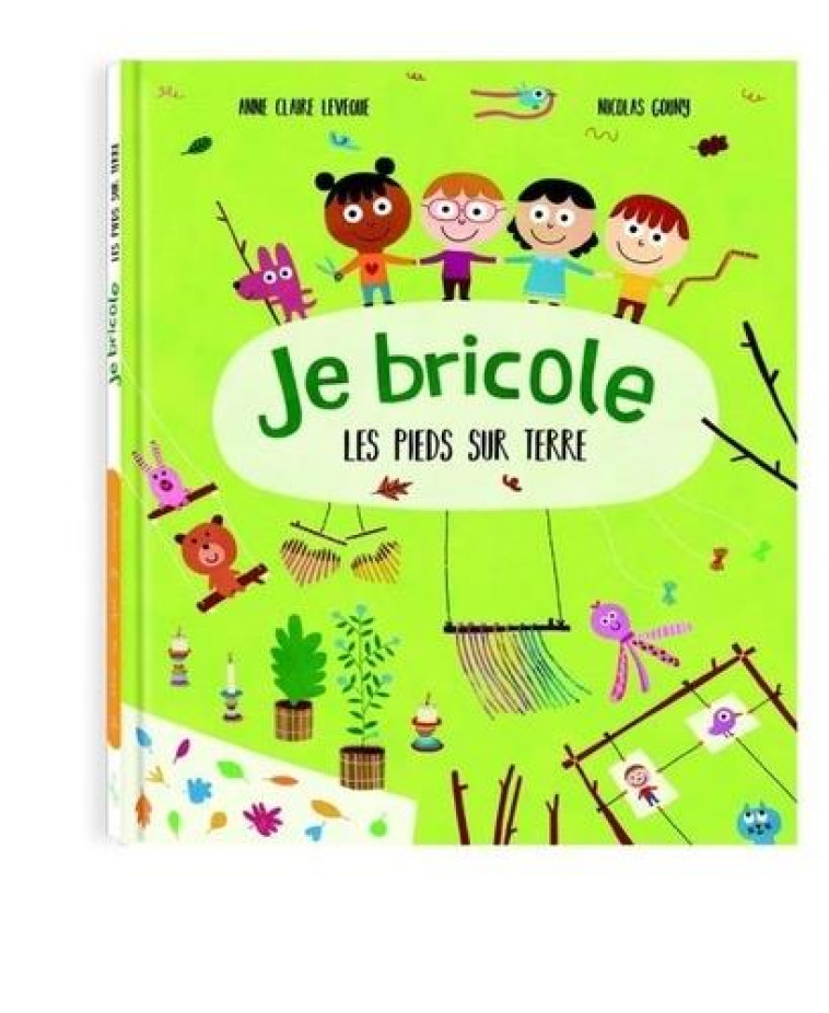 JE BRICOLE LES PIEDS SUR TERRE - LEVEQUE/GOUNY - RICOCHET