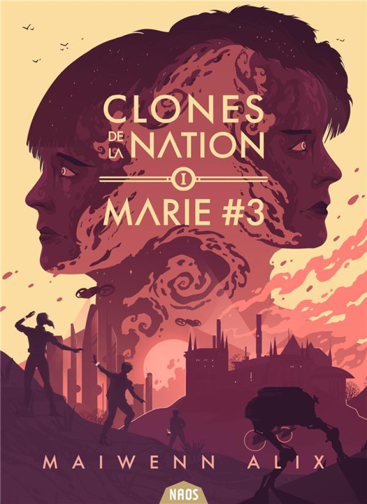 CLONES DE LA NATION TOME 1 - MARIE #3 - MAIWENN ALIX - MNEMOS