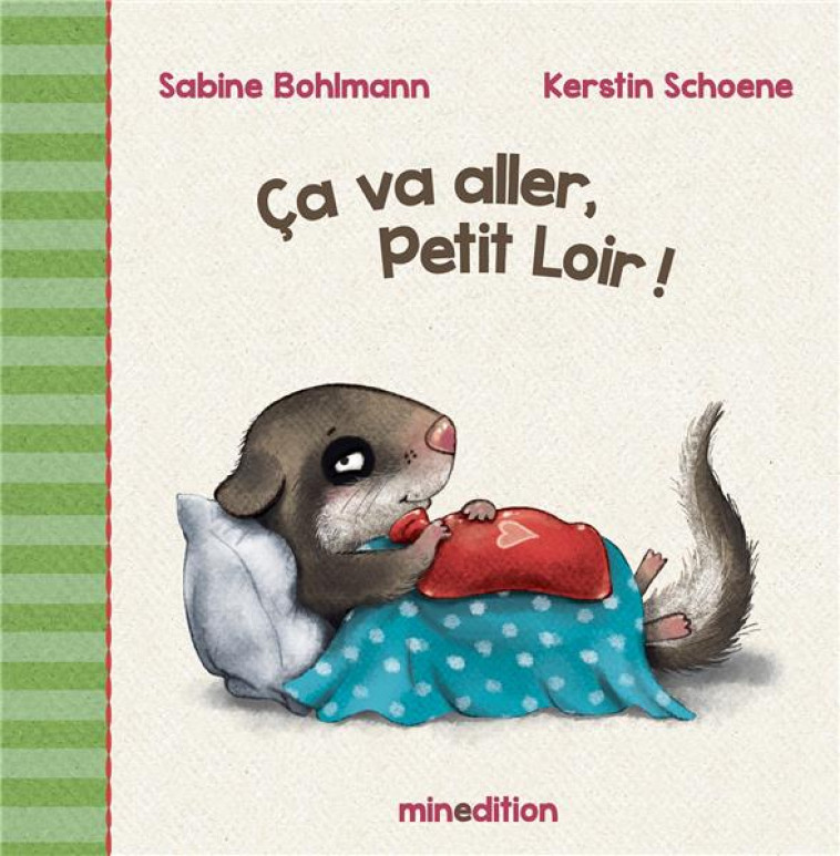 CA VA ALLER, PETIT LOIR! - BOHLMANN/SCHOENE - MINEDITION