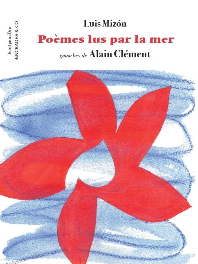 POEMES LUS PAR LA MER - MIZON LUIS - AENCRAGES ET CO