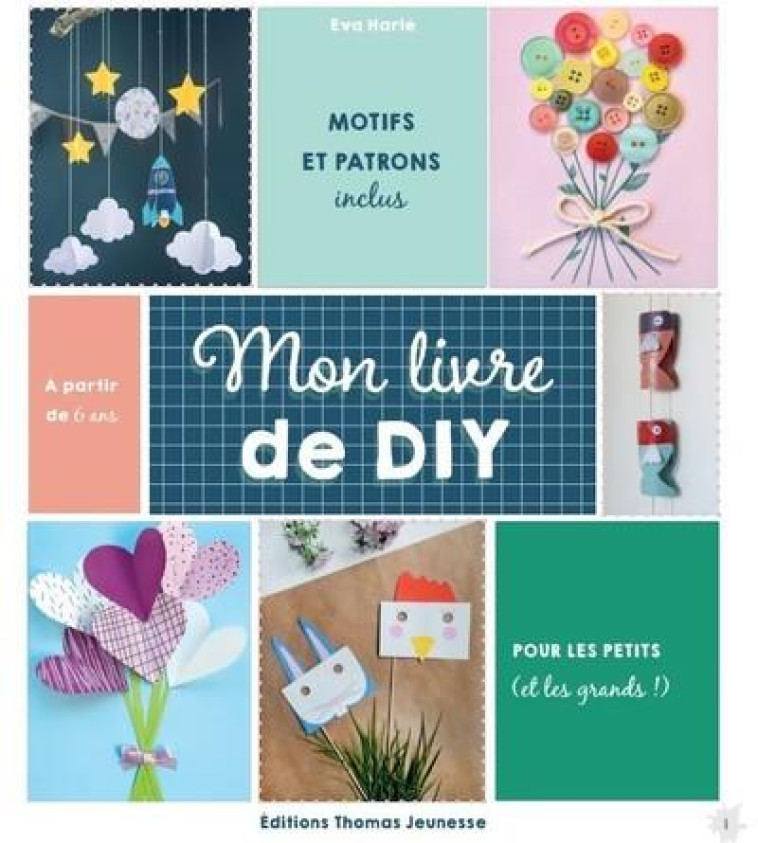 MON LIVRE DE DIY - HARLE EVA - THOMAS JEUNESSE