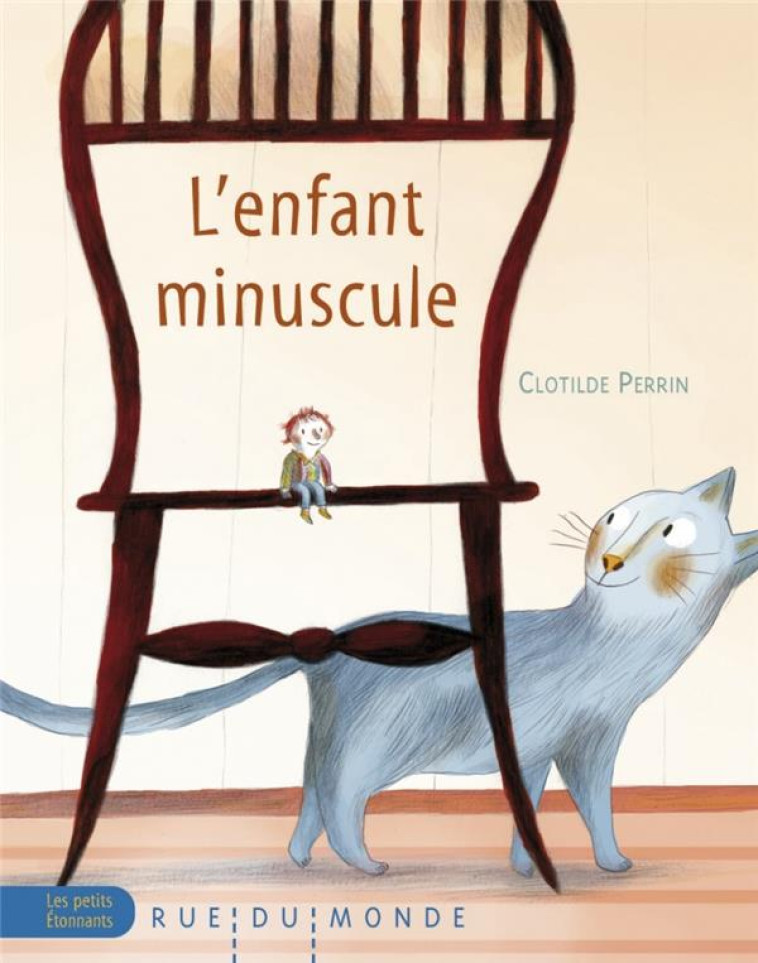 L'ENFANT MINUSCULE - PERRIN CLOTILDE - Rue du Monde