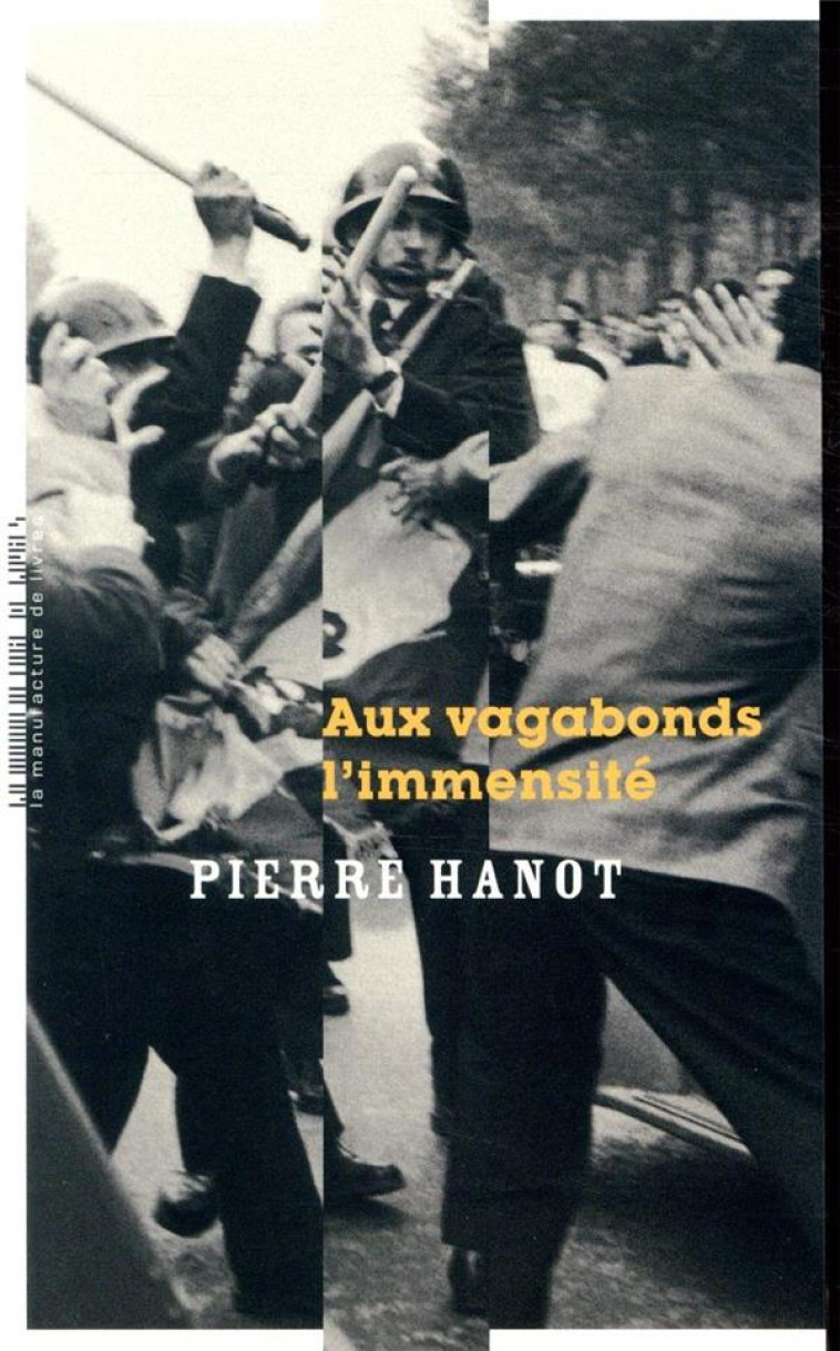 AUX VAGABONDS L'IMMENSITE - HANOT PIERRE - MANUFACTURE LIV