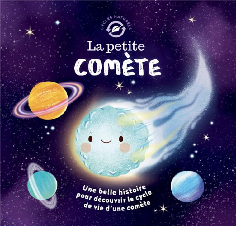 LA PETITE COMETE (COLL. CYCLES NATURELS) - FOSSEY SUZANNE - 1 2 3 SOLEIL