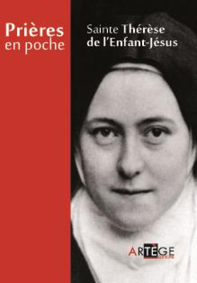 PRIERES EN POCHE - SAINTE THERESE DE L'ENFANT JESUS - THERESE DE LISIEUX - Artège