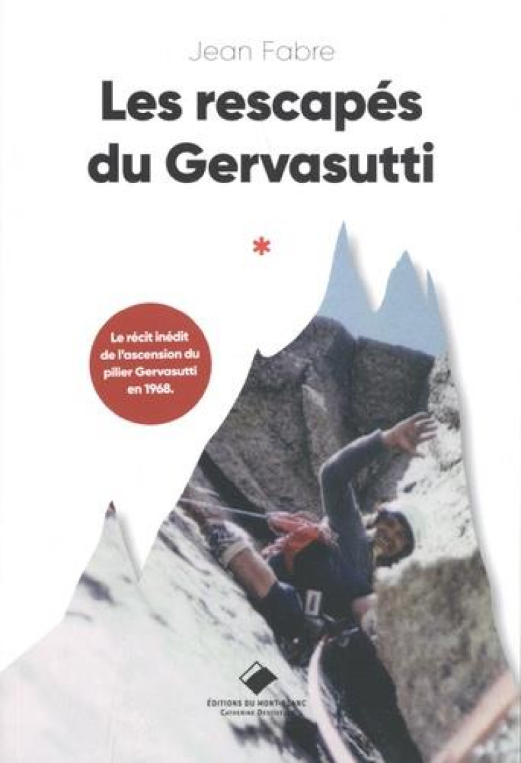 LES RESCAPES DU GERVASUTTI - FABRE JEAN - GLENAT