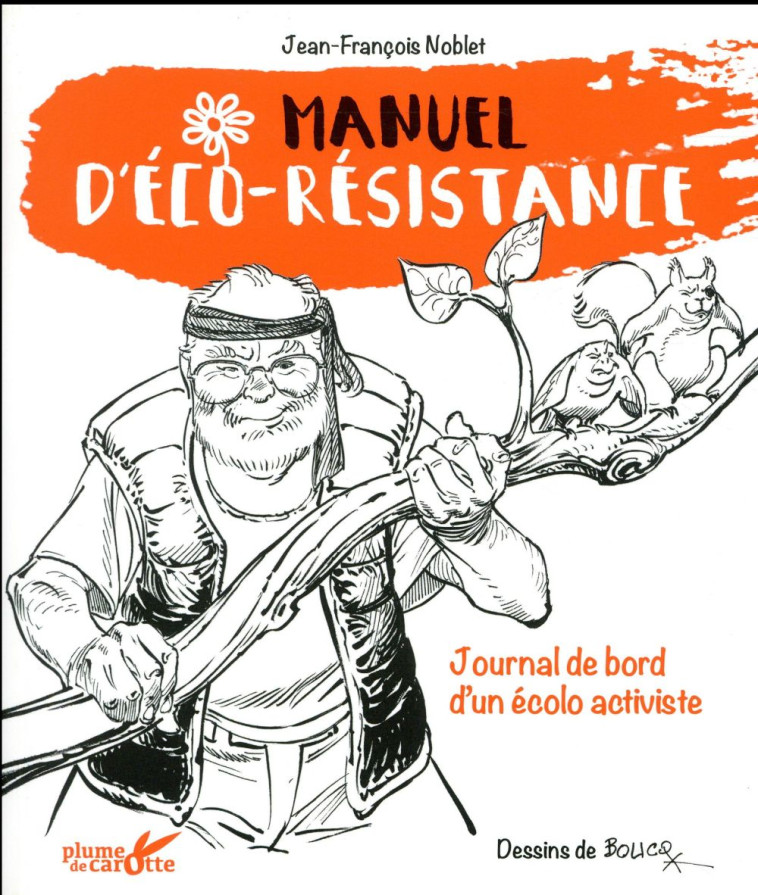 MANUEL D'ECO-RESISTANCE - NOBLET/BOUCQ - PLUME CAROTTE