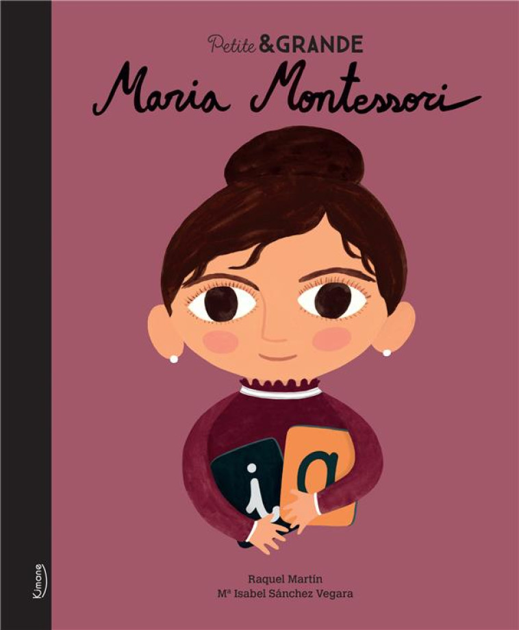 MARIA MONTESSORI (COLL. PETITE & GRANDE) - SANCHEZ VEGARA - KIMANE