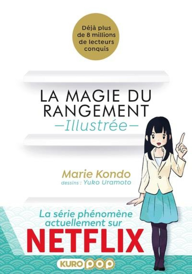 KUROPOP - LA MAGIE DU RANGEMENT ILLUSTREE - VOL01 - KONDO/URAMOTO - KUROKAWA