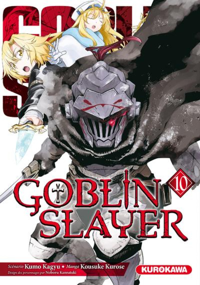 GOBLIN SLAYER - TOME 10 - VOL10 - KAGYU/KANNATUKI - KUROKAWA