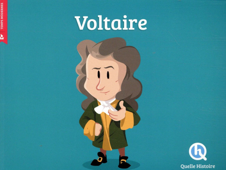 VOLTAIRE - CLAIRE L'HOER - QUELLE HISTOIRE