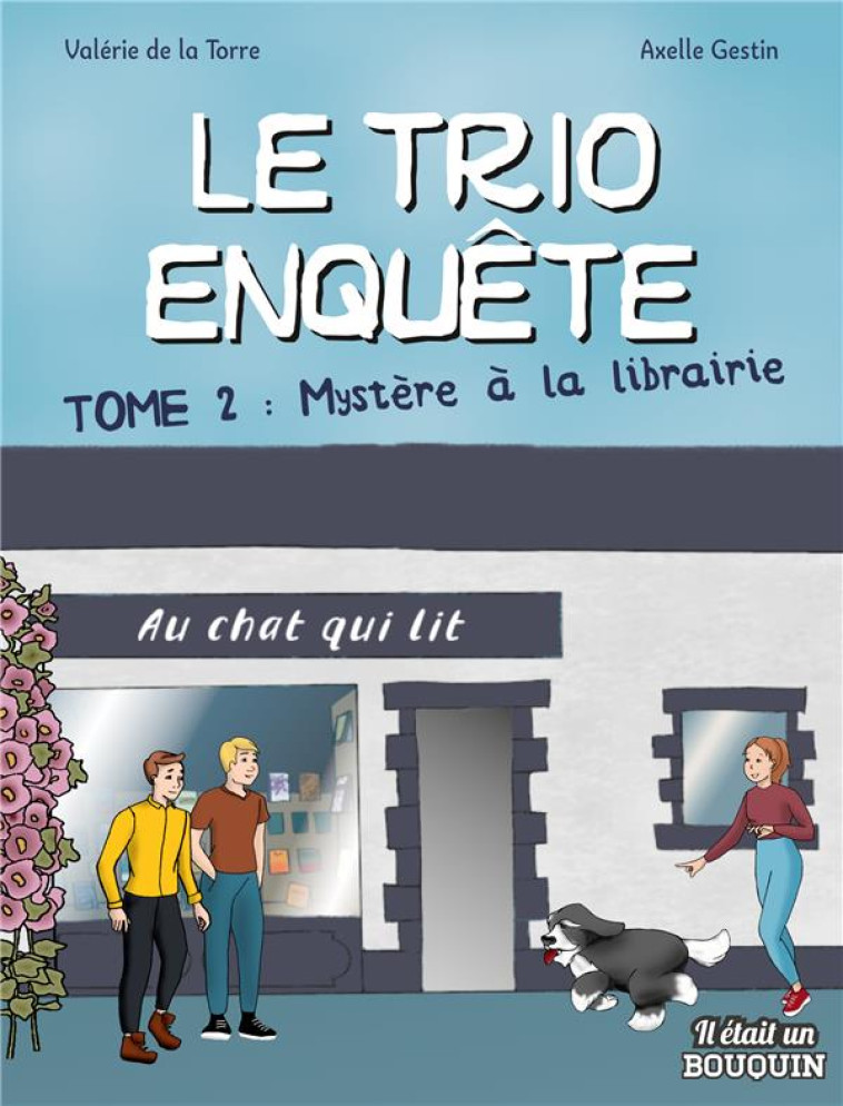 LE TRIO ENQUETE TOME 2 : MYSTERE A LA LIBRAIRIE - VALERIE DE LA TORRE - IL ETAIT EBOOK