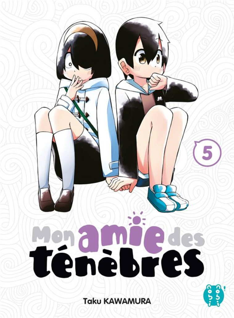 MON AMIE DES TENEBRES T05 - KAWAMURA TAKU - NOBI NOBI