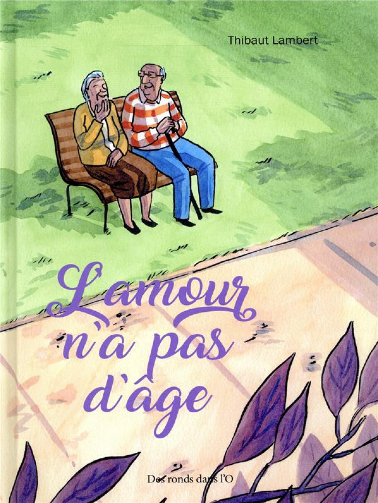 L'AMOUR N'A PAS D'AGE - LAMBERT THIBAUT - RONDS DANS L'O