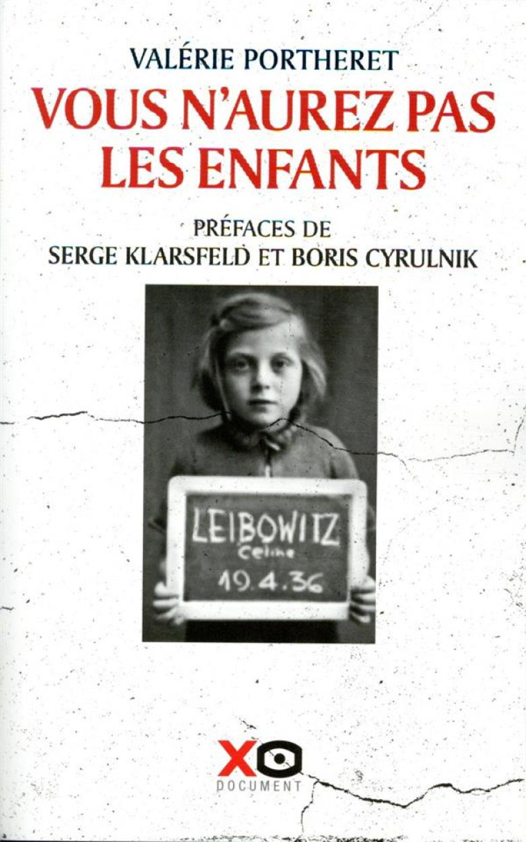 VOUS N'AUREZ PAS LES ENFANTS - PORTHERET/KLARSFELD - XO