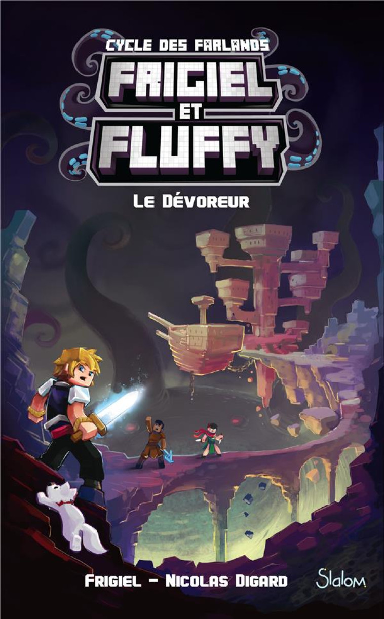 FRIGIEL ET FLUFFY, LE CYCLE DES FARLANDS - TOME 2 LE DEVOREUR - VOL06 - FRIGIEL/DIGARD - SLALOM