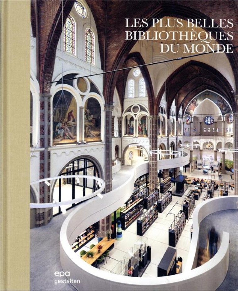 LES PLUS BELLES BIBLIOTHEQUES DU MONDE - XXX - EPA