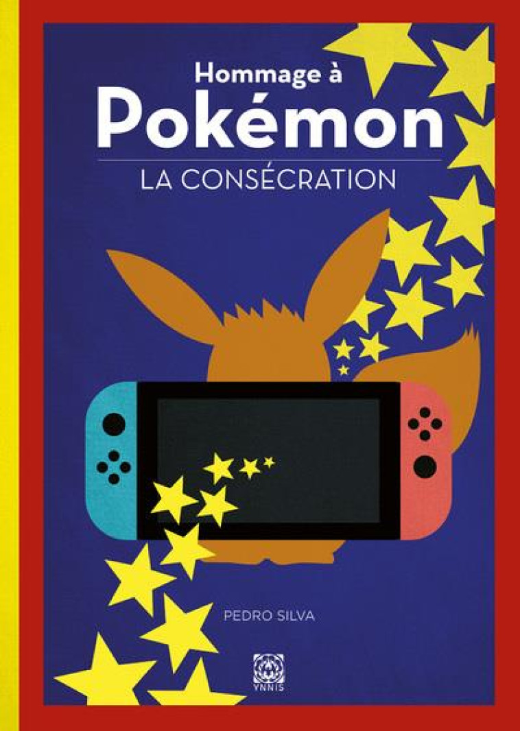 HOMMAGE A POKEMON - T02 - HOMMAGE A POKEMON - LA CONSECRATION - SILVA PEDRO - YNNIS