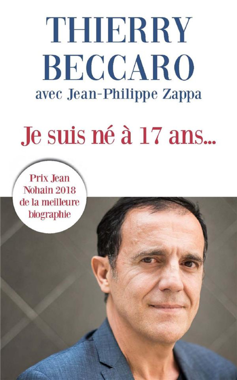 JE SUIS NE A 17 ANS - BECCARO THIERRY - MON POCHE