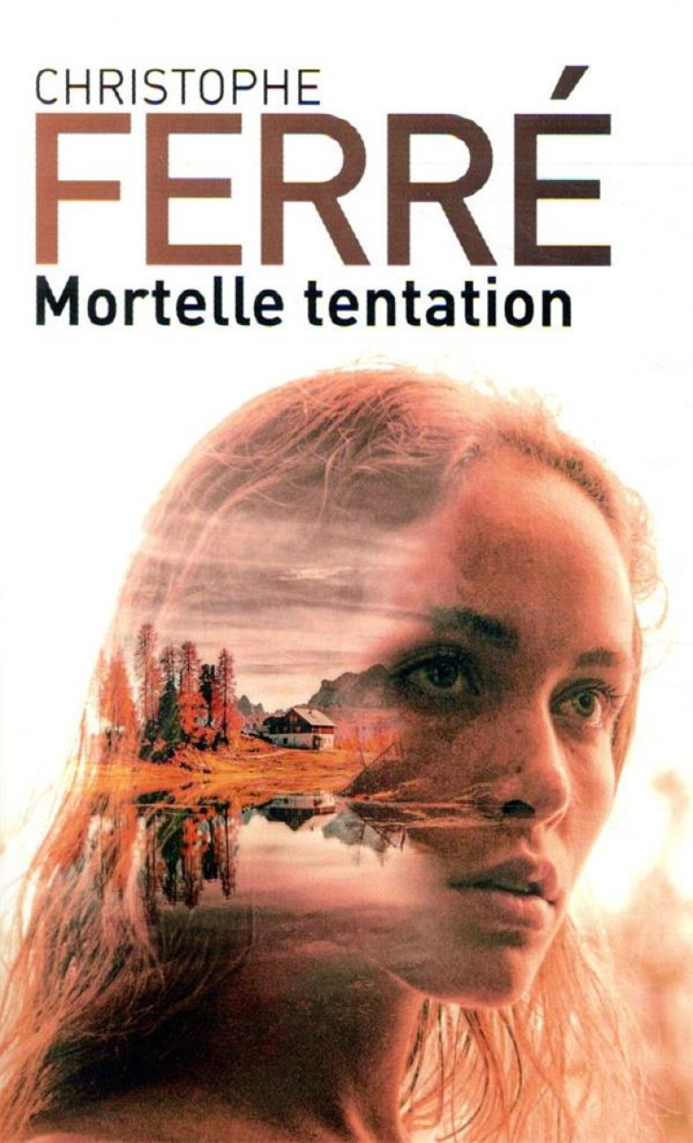 MORTELLE TENTATION - FERRE CHRISTOPHE - MON POCHE