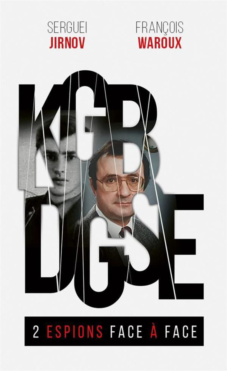 KGB-DGSE, 2 ESPIONS FACE A FACE - JIRNOV/WAROUX - MON POCHE