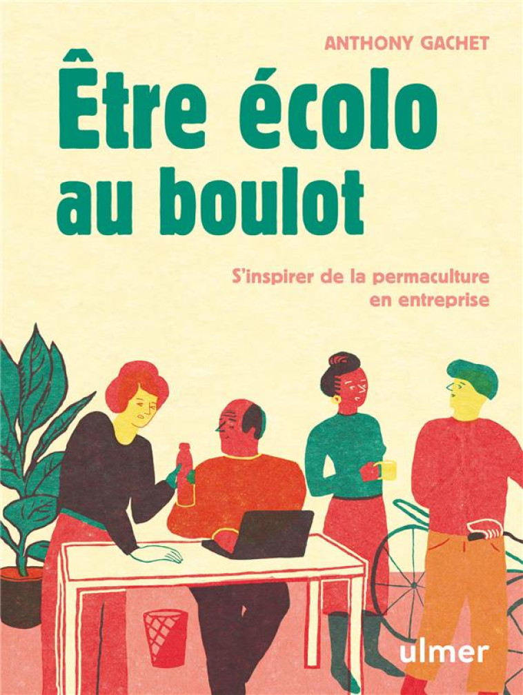 ETRE ECOLO AU BOULOT - GACHET/DESLOT - ULMER