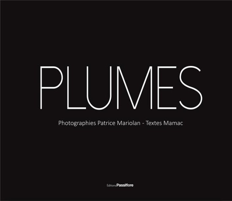 PLUMES - MARIOLAN PATRICE  M - PASSIFLORE