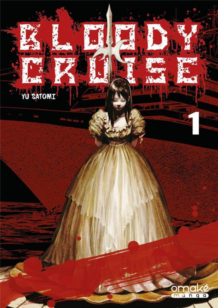 BLOODY CRUISE - TOME 1 (VF) - SATOMI YU - OMAKE BOOKS