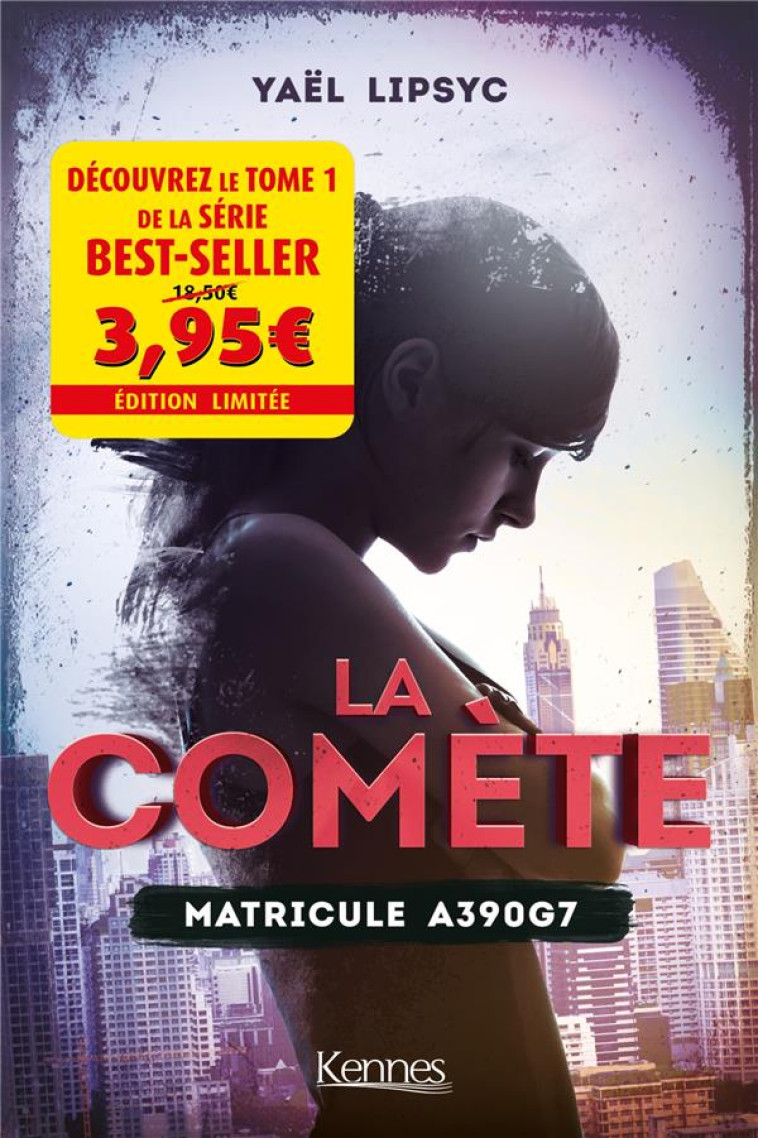 LA COMETE T01 - OFFRE DECOUVERTE - MATRICULE A390G7 - LIPSYC YAEL - KENNES EDITIONS