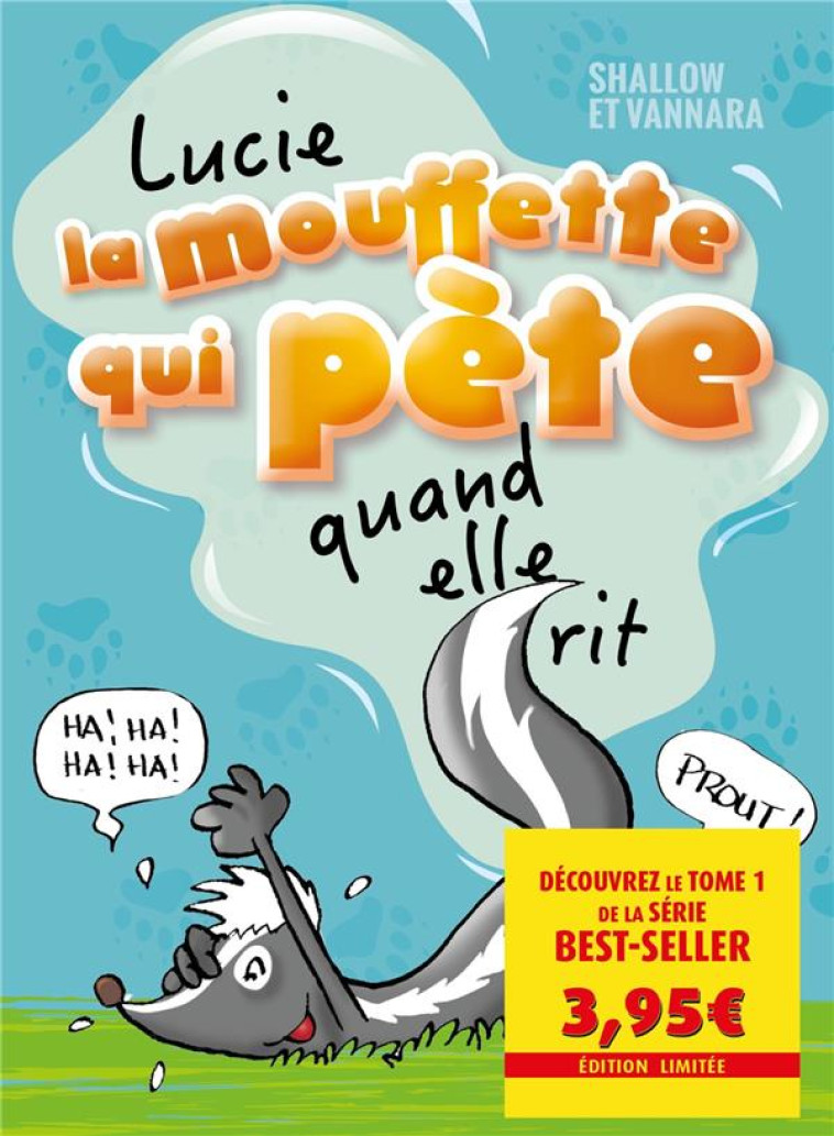 LUCIE LA MOUFFETTE QUI PETE QUAND ELLE RIT - OFFRE DECOUVERTE - SHALLOW - KENNES EDITIONS