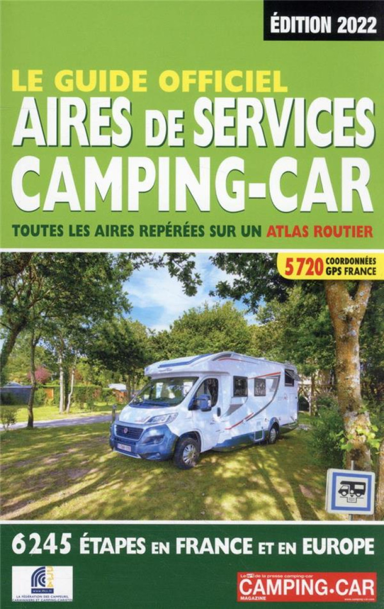 LE GUIDE OFFICIEL AIRES DE SERVICE CAMPING-CAR - EDITION 2022 - SALEM LINDA - REGICAMP