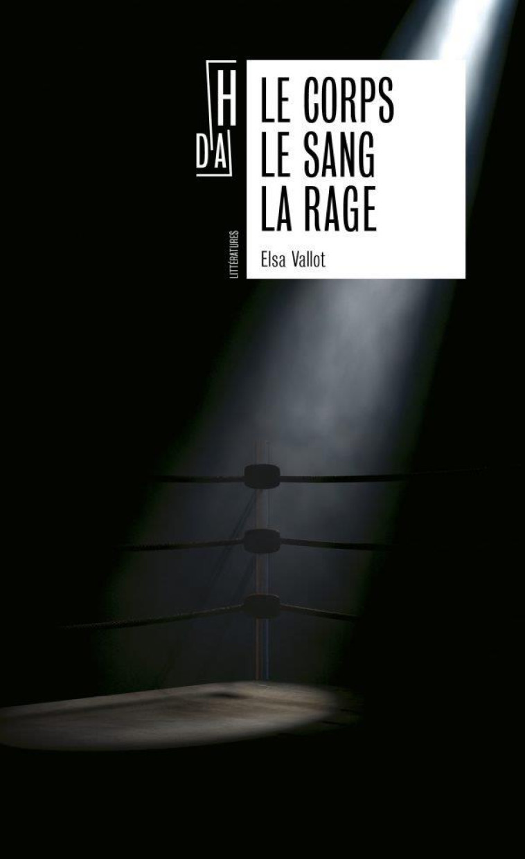 LE CORPS LE SANG LA RAGE - VALLOT ELSA - HORS D ATTEINTE