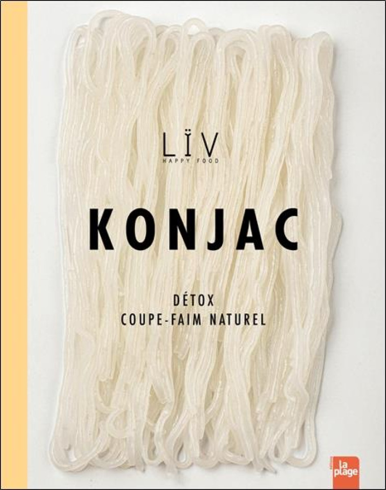 KONJAC - DETOX - COUPE-FAIM NATUREL - HAPPY FOOD LIV - LA PLAGE