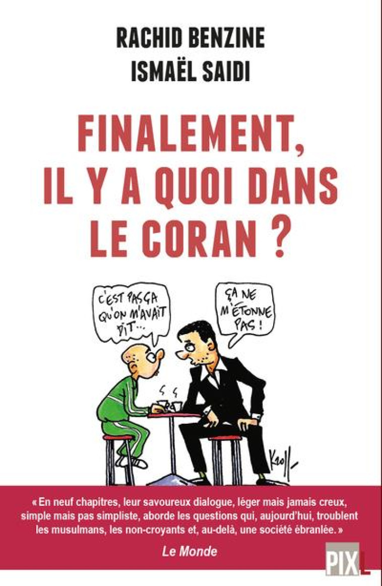 FINALEMENT, IL Y A QUOI DANS LE CORAN ? - BENZINE/SAIDI - PANDORE