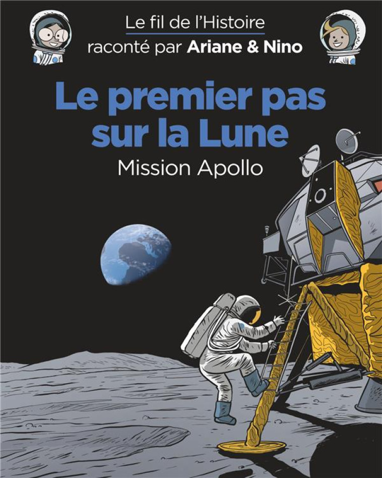 LE FIL DE L'HISTOIRE RACONTE P - T13 - LE FIL DE L'HISTOIRE RACONTE PAR ARIANE & NINO - LE PREMIER P - SAVOIA SYLVAIN - DUPUIS JEUNESSE