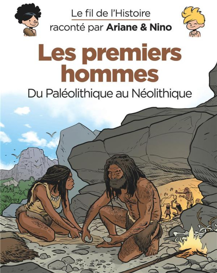 LE FIL DE L'HISTOIRE RACONTE P - T24 - LE FIL DE L'HISTOIRE RACONTE PAR ARIANE & NINO - LES PREMIERS - ERRE FABRICE - DUPUIS JEUNESSE