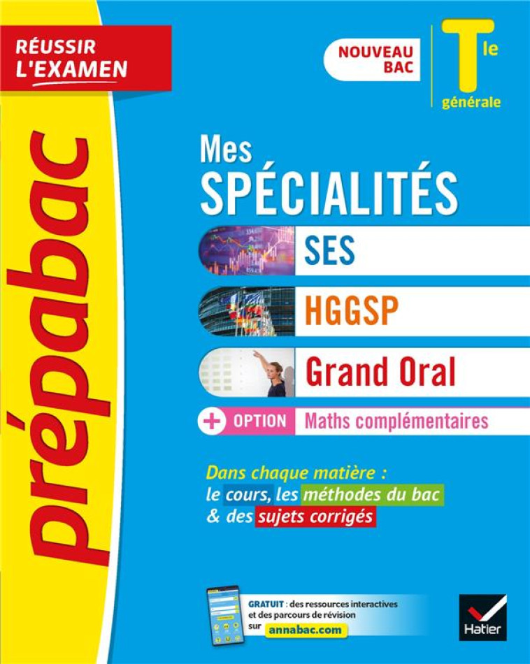 PREPABAC MES SPECIALITES SES, HGGSP, GRAND ORAL & MATHS COMPLEMENTAIRES TLE  - BAC 2023 - TOUT-EN-UN - XXX - HATIER SCOLAIRE