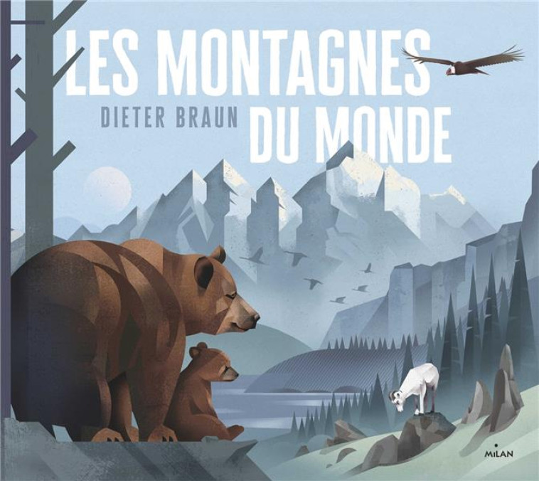 LES MONTAGNES DU MONDE - BRAUN DIETER - MILAN