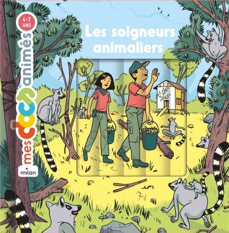 LES SOIGNEURS ANIMALIERS - LEDU/FRATTINI/ANDRE - MILAN