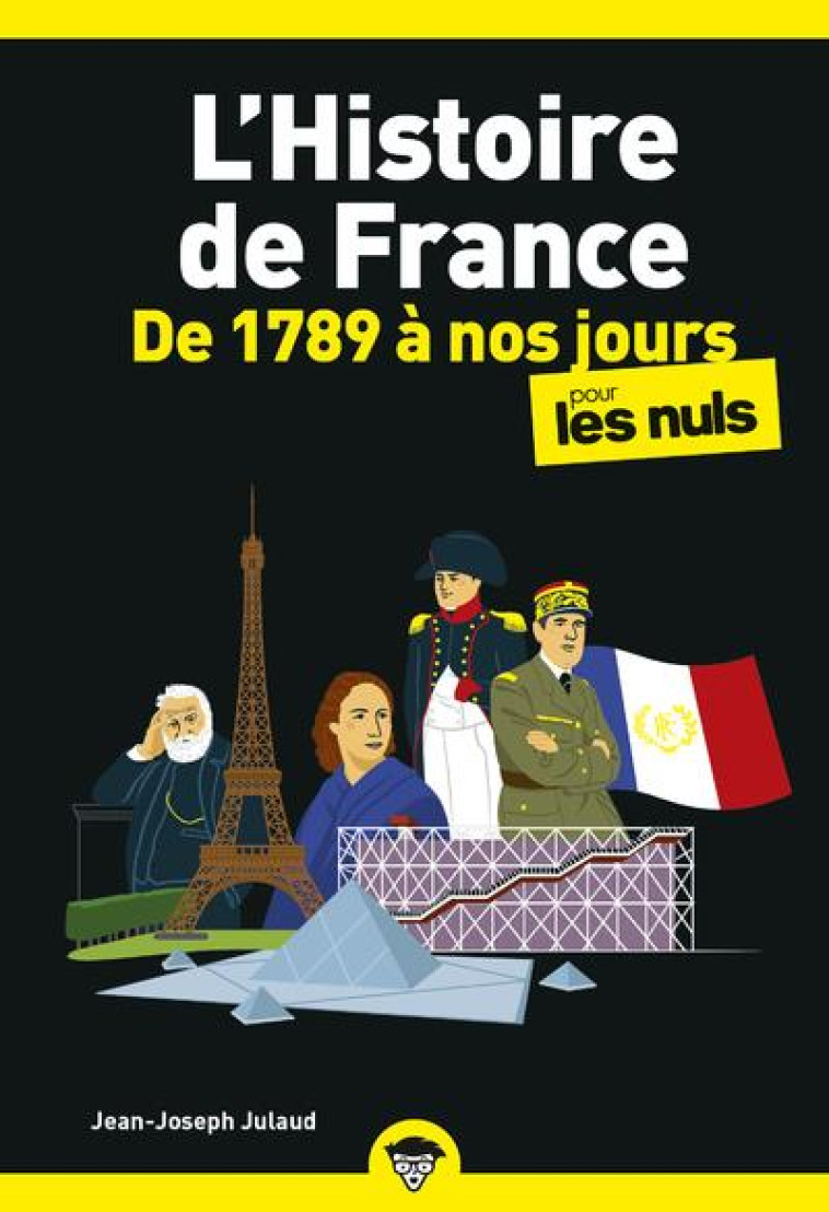 L'HISTOIRE DE FRANCE POCHE POUR LES NULS - DE 1789A NOS JOURS NE - JULAUD JEAN-JOSEPH - FIRST