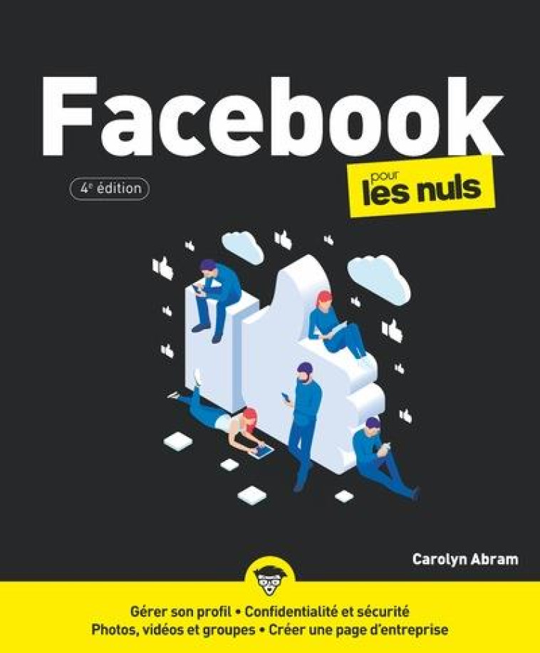 FACEBOOK POUR LES NULS 4E - ABRAM CAROLYN - FIRST