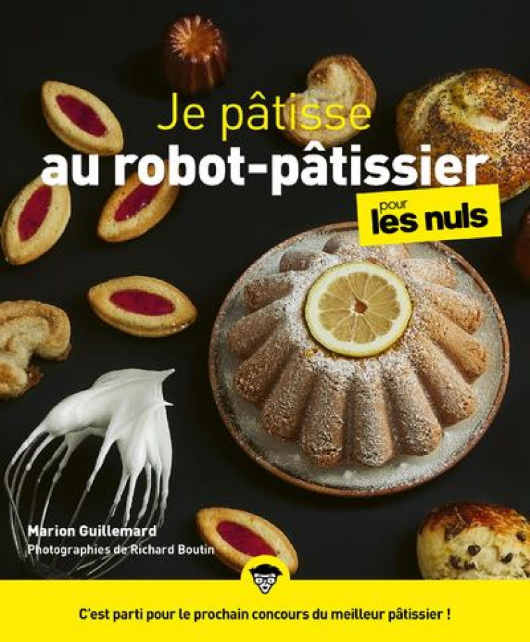 JE PATISSE AU ROBOT-PATISSIER POUR LES NULS - GUILLEMARD MARION - FIRST