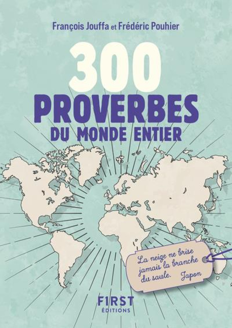 PETIT LIVRE DE - 300 PROVERBES DU MONDE ENTIER NE - JOUFFA/POUHIER - FIRST