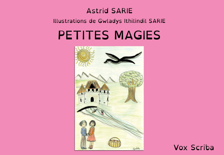 PETITES MAGIES - ASTRID SARIE - VOX SCRIBA