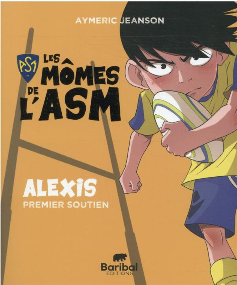 LES MOMES DE L' ASM - LES MOMES DE L'ASM - ALEXIS PREMIER SOUTIEN - JEANSON AYMERIC - BOOKS ON DEMAND