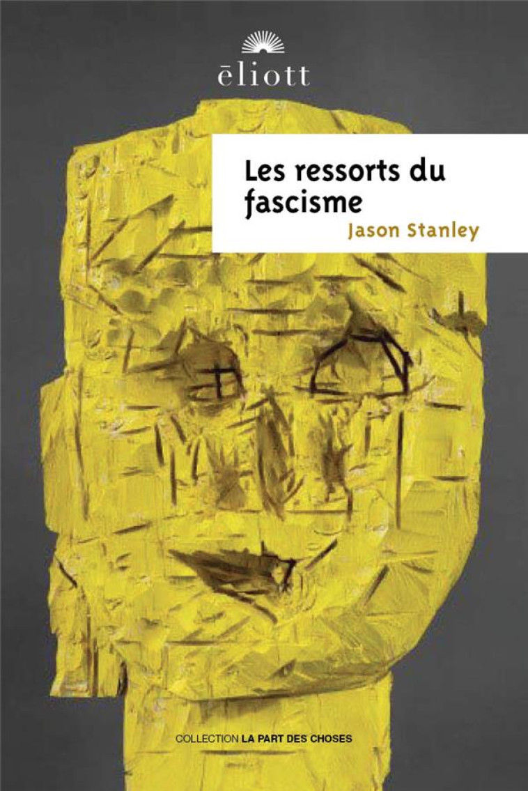 LES RESSORTS DU FASCISME - JASON STANLEY - BLACKLEPHANT