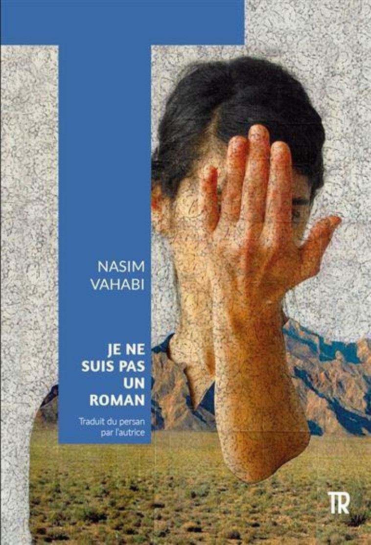 JE NE SUIS PAS UN ROMAN - VAHABI NASIM - BLACKLEPHANT