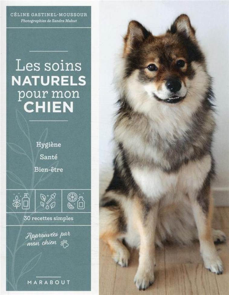 LES SOINS NATURELS POUR MON CHIEN - GASTINEL-MOUSSOUR C. - MARABOUT