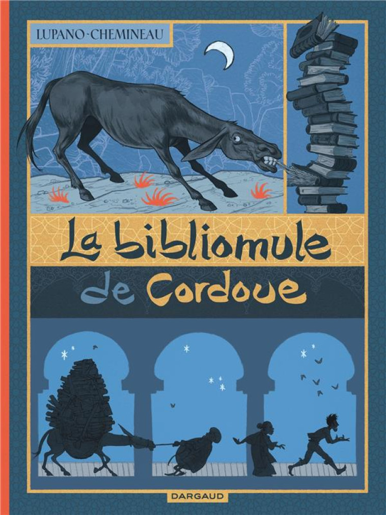 LA BIBLIOMULE DE CORDOUE - LUPANO WILFRID - DARGAUD